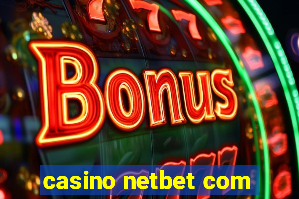 casino netbet com