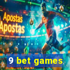 9 bet games