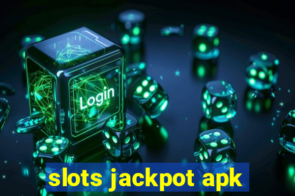 slots jackpot apk