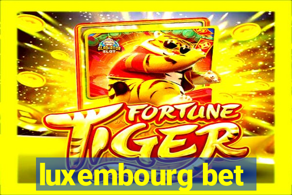 luxembourg bet