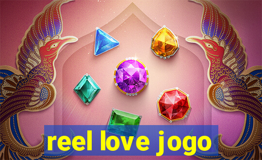 reel love jogo