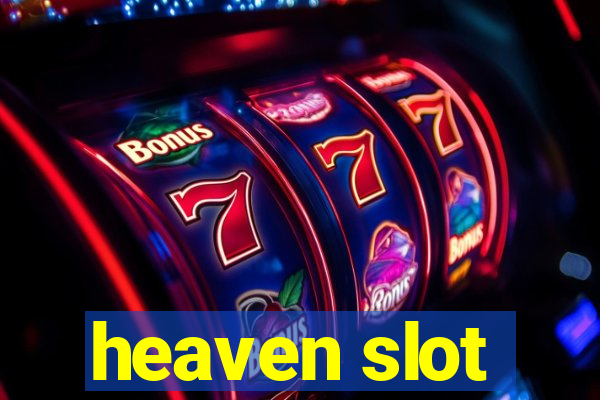 heaven slot