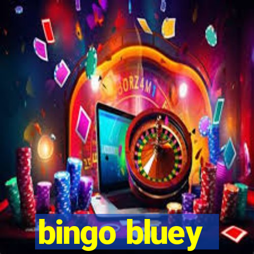 bingo bluey