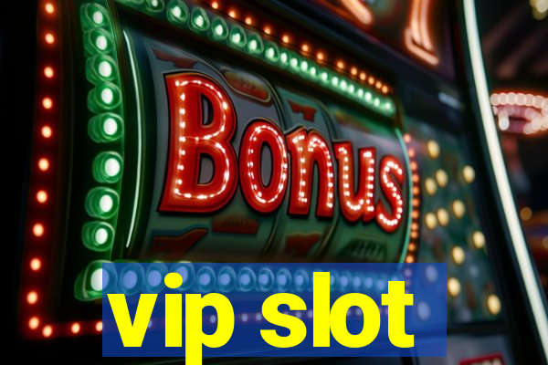 vip slot