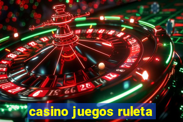 casino juegos ruleta