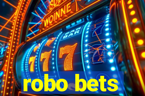 robo bets