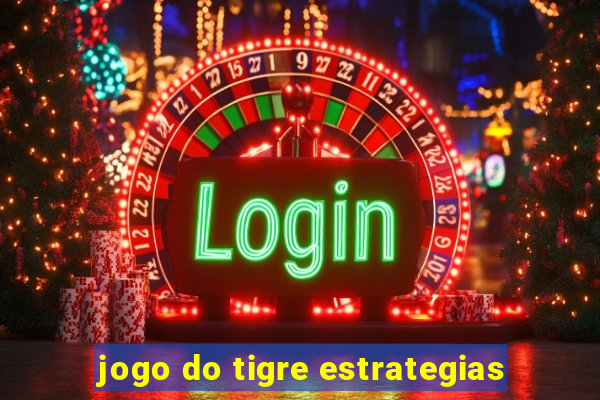 jogo do tigre estrategias