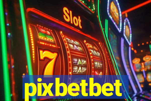 pixbetbet