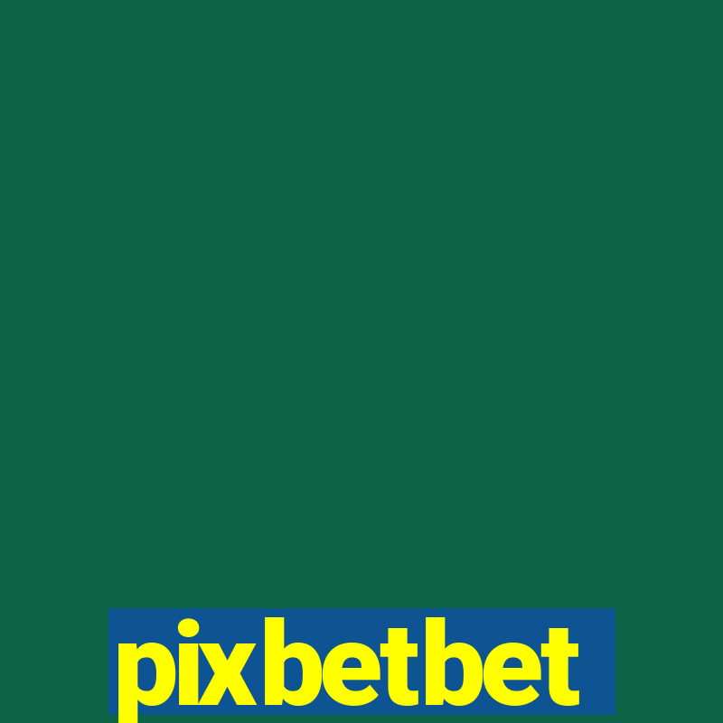 pixbetbet