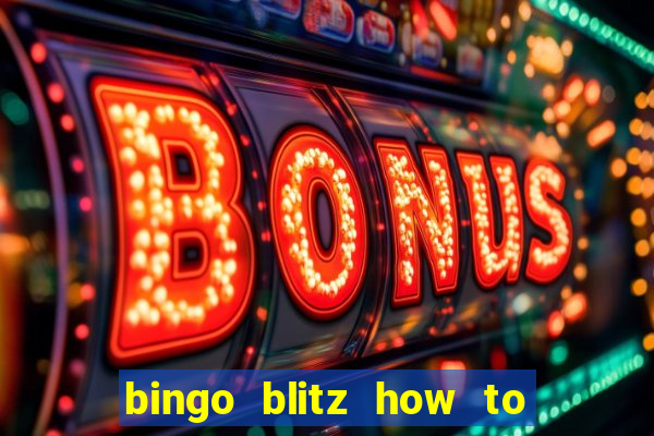 bingo blitz how to level up fast