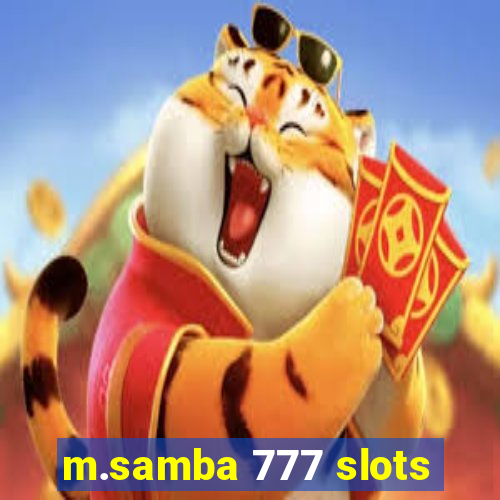 m.samba 777 slots