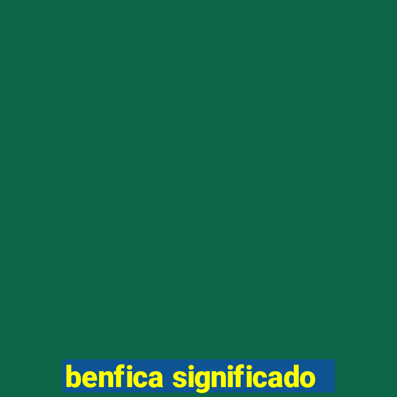 benfica significado