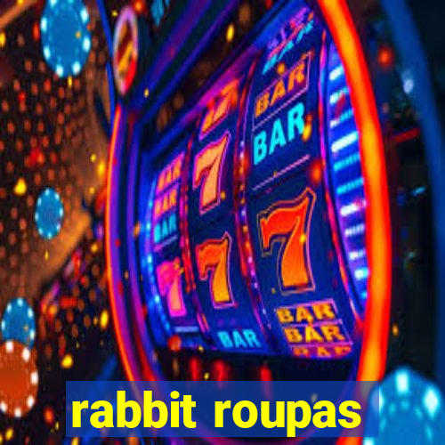 rabbit roupas