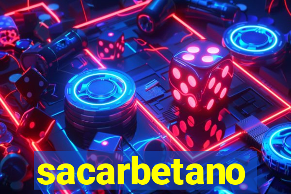 sacarbetano