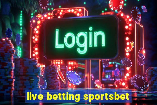 live betting sportsbet