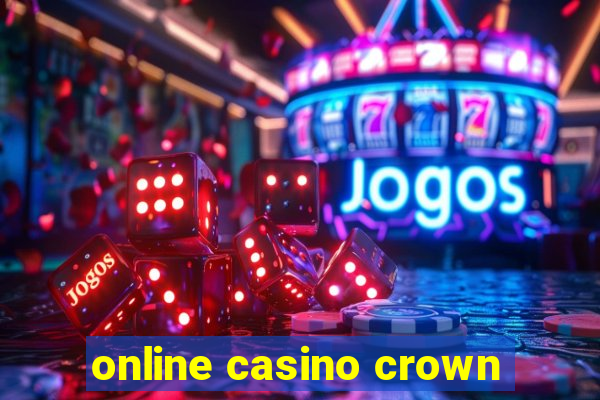 online casino crown