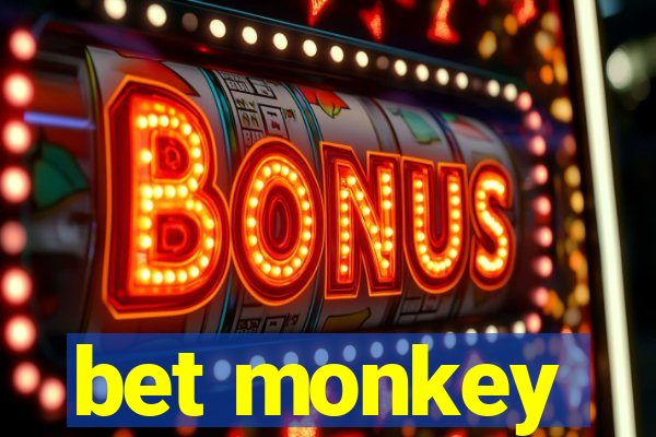 bet monkey