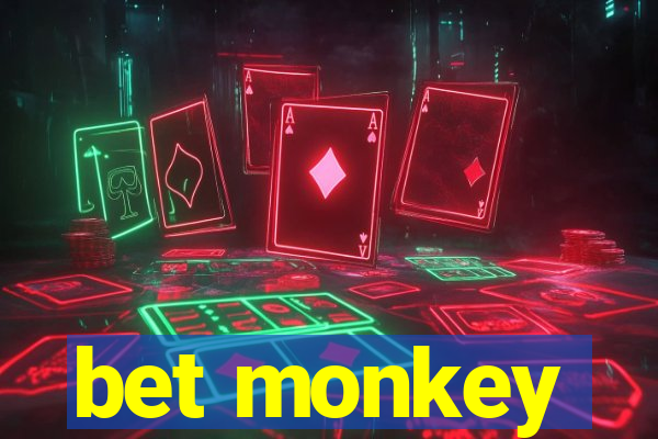 bet monkey