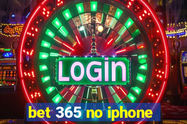 bet 365 no iphone