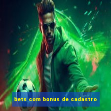 bets com bonus de cadastro