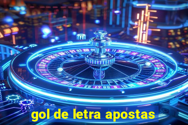 gol de letra apostas