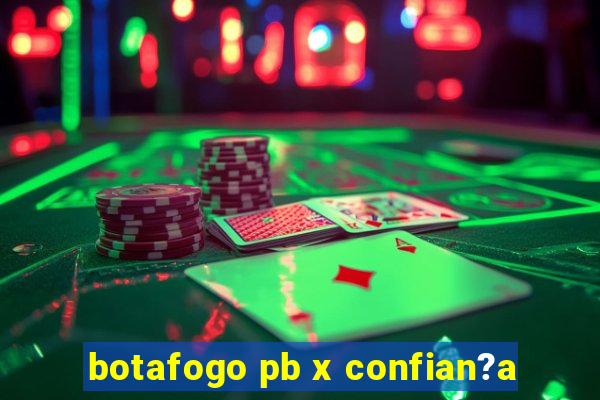 botafogo pb x confian?a