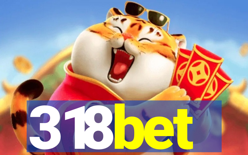 318bet