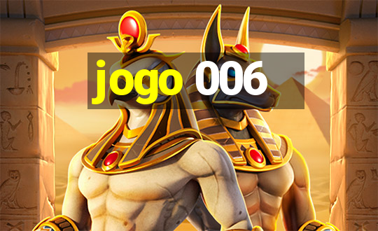 jogo 006