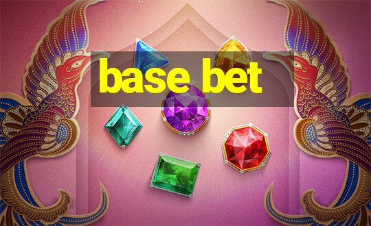 base bet