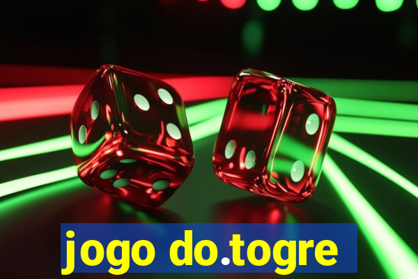 jogo do.togre