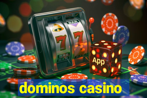 dominos casino