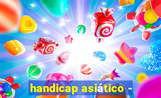 handicap asiático -