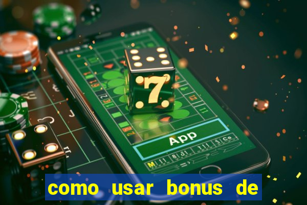 como usar bonus de casino 1win