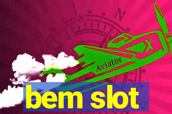 bem slot