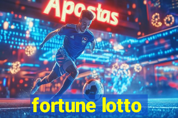 fortune lotto