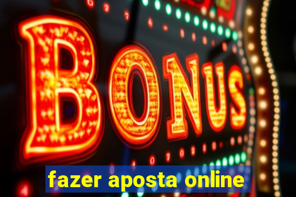 fazer aposta online