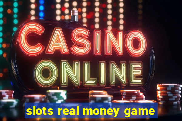 slots real money game