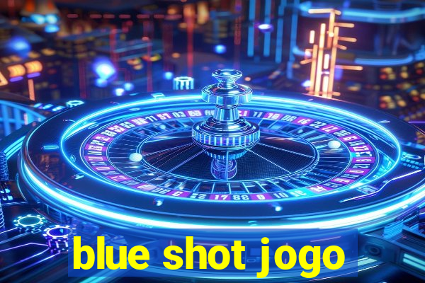 blue shot jogo