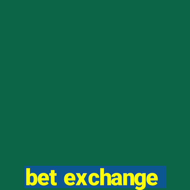 bet exchange