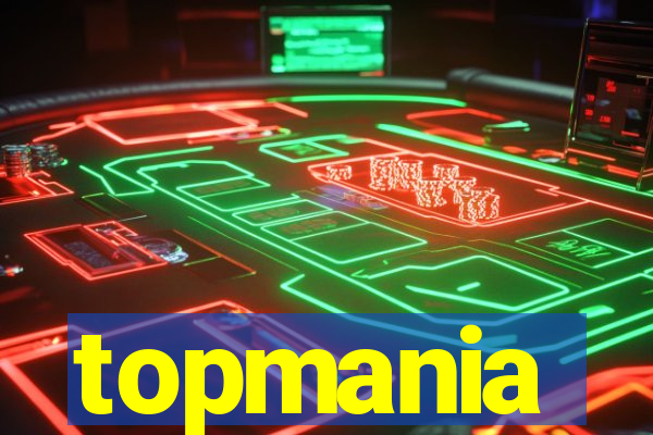 topmania