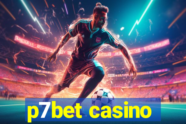 p7bet casino