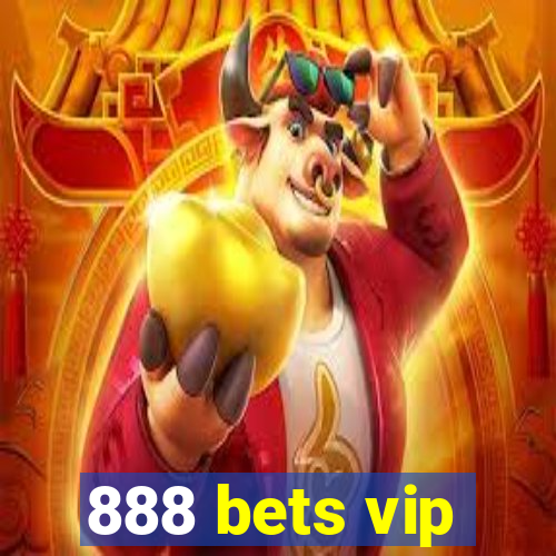 888 bets vip