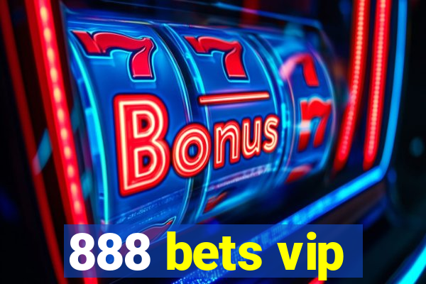 888 bets vip