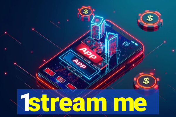 1stream me