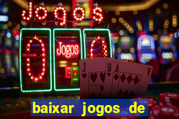 baixar jogos de casino grátis para celular