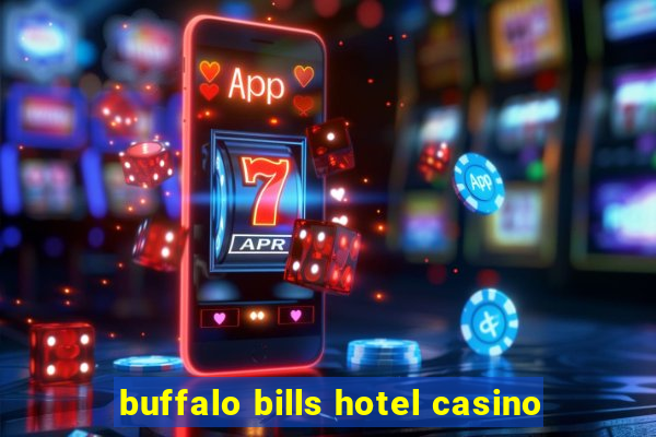 buffalo bills hotel casino