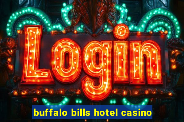 buffalo bills hotel casino