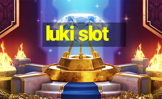 luki slot