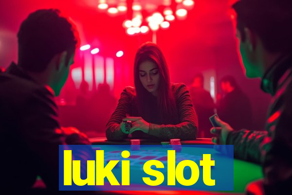 luki slot