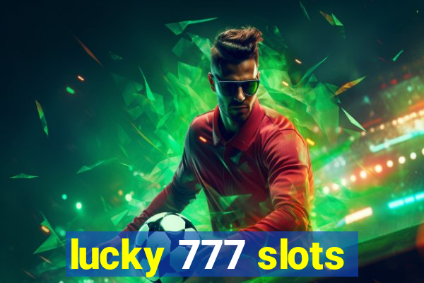 lucky 777 slots